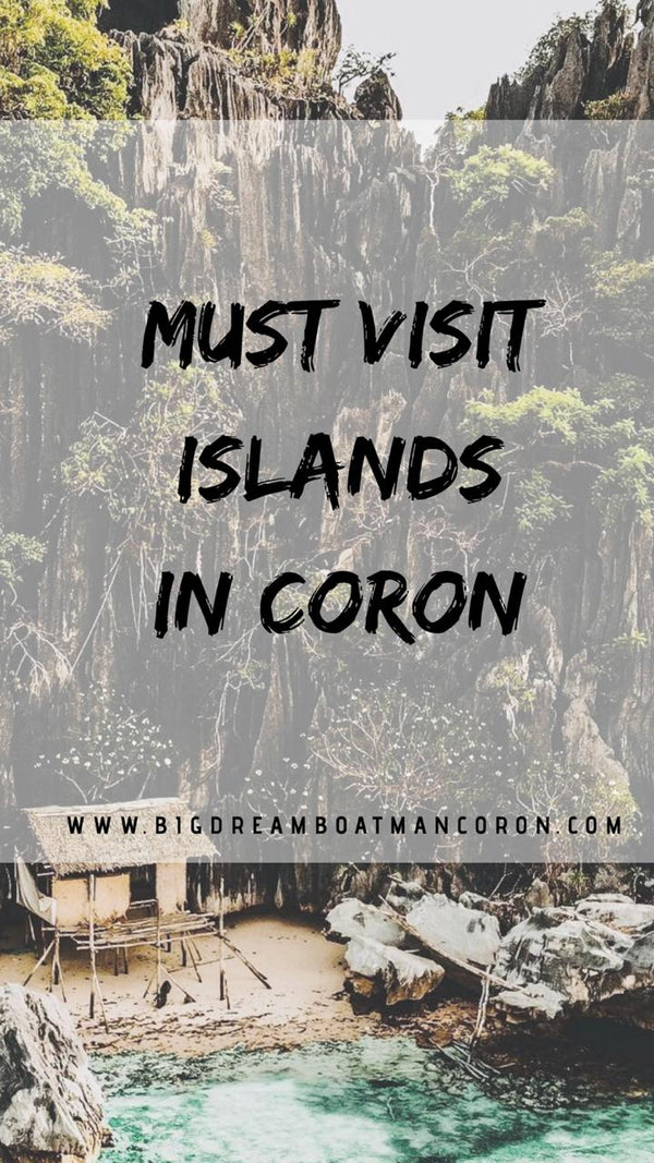 の島々を訪問する必要があります。 Coron